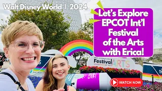 Food, Art & Friends: A Day at EPCOT's Festival of the Arts with Deni & Erica! | Walt Disney World