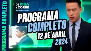 DPC con Nacho Lozano | Programa completo del 12 de abril de 2024