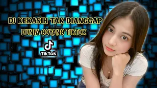 DJ KEKASIH TAK DIANGGAP REMIX VIRAL TIKTOK TERBARU 2022 AKU MENTARI TAPI TAK MENGHANGATKAN MU