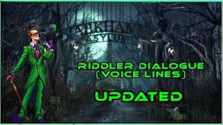 All Riddler Voice Lines Dialogue (Compilation) Batman Arkham Asylum (UPDATED)