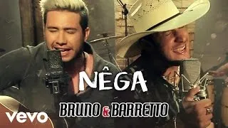 Bruno & Barretto - Nega (Vídeo Oficial)