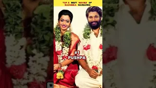 Top 5 Best Movies Of Rashmika Mandanna😚#shorts #southmovie #rashmikamandanna #viral #pushpa