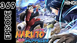 Naruto Shippuden Episode 369 | In Hindi Explain | Sadiyon Purani Ladhai