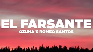 Ozuna x Romeo Santos - El Farsante (Remix) (Lyrics / Letra)