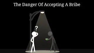 The Danger Of Accepting A Bribe