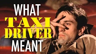 Taxi Driver - What it all Meant