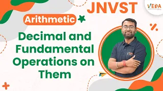 DECIMAL AND FUNDAMENTAL OPERATIONS | CH 6 | Class 6 | JNVST 2024 | Arithmetic