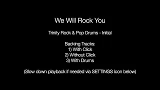 We Will Rock You by Queen - Backing Track for Drums (Trinity Rock & Pop - Initial)