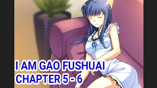 I Am Gao Fushuai Chapter 5 - 6 Bahasa Indonesia
