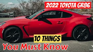 10 Things To Know Before Buying The 2022 Toyota GR86