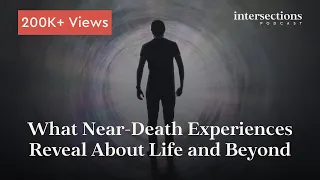 Dr. Bruce Greyson on What Near-Death Experiences Reveal About Life and Beyond - Intersections Ep. 30