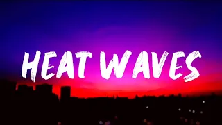 Glas Animals - Heat Waves (Lyrics)