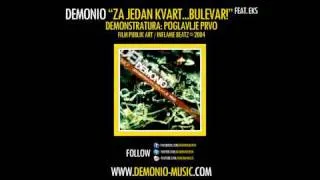 DEMONIO - Za jedan kvart ... Bulevar! feat. EKS (2004)