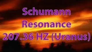 Schumann Resonance, 207.36 HZ (Uranus) with background audio