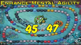 Zuma's Revenge! Level 45 to 47 Full | Best game for all time | Active mind games for seniors gamer