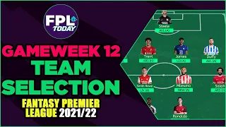 TOP 1% PLAYER | FPL GAMEWEEK 12 TEAM SELECTION! | GW12 | Fantasy Premier League Tips 2021/22