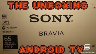 THE UNBOXING OF SONY BRAVIA X80H | 4K HDR ANDROID TV | TRILUMINOS DISPLAY | DOLBY ATMOS | 65 INCHES