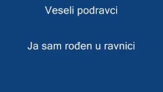 Veseli podravci - Ja sam rođen u ravnici