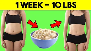 Oatmeal Diet | Lose 10 lbs In 1 Week