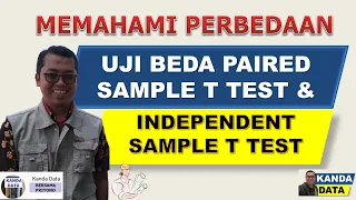 Memahami Perbedaan Uji Beda Paired Sample T Test dan Independent Sample T Test