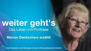 weiter geht's - Das Leben mit Prothese mit Marion Denkscherz