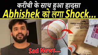 Abhishek पर टूटा दुखों का पहाड़, आई बुरी खबर...| Bad News for Fukra Insaan Fans| FinalNews