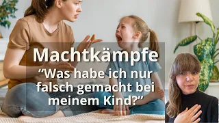 Wenn die Machtkämpfe immer wieder eskalieren - Was hast du falsch gemacht bei deinem Kind?