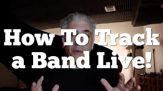 How To Track A Rock Band Live To Tape!