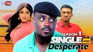 SINGLE AND DESPERATE 1 - TOOSWEET ANNAN CHIOMA NWAOHA 2023 EXCLUSIVE NOLLYWOOD MOVIES