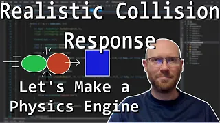 Realistic Collision Response - Let's Make a Physics Engine [09]