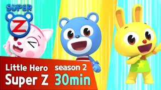 [Super Z 2] Little Hero Super Z New Season l Funny episode 17 l 30min Play