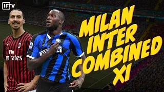 BEST MILAN VS INTER COMBINED FIFA XI