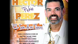 Héctor "Pichie" Pérez   "El Son de mi Tierra"