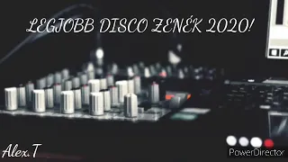 Legjobb Disco Zenék 2020 Alex.T