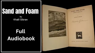 Sand and Foam by Khalil Gibran | Full Audiobook