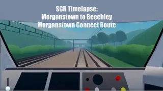 Morganstown - Beechley | SCR Timelapse