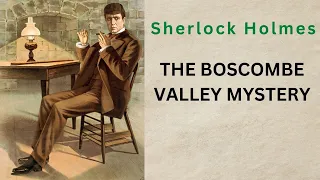 SHERLOCK HOLMES | THE BOSCOMBE VALLEY MYSTERY