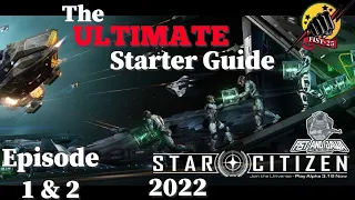 The Ultimate Star Citizen Starting Guide for 2022 Episode 1&2 (What is Star Citizen & Acct Creation)