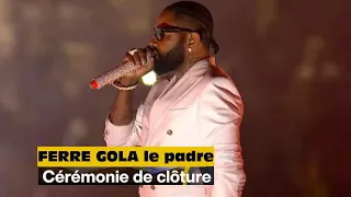 FERRE GOLA performance cérémonie de clôture du 9e jeux de la francophonie