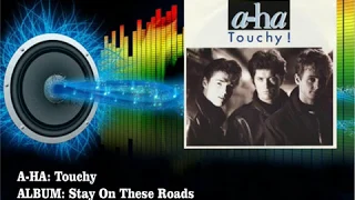 A-ha - Touchy  (Radio Version)