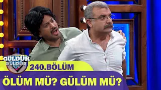 Ölüm mü? Gülüm mü? - Güldür Güldür Show 240.Bölüm