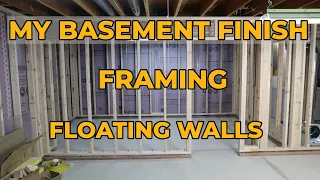 Finishing My Basement - Framing Floating Walls