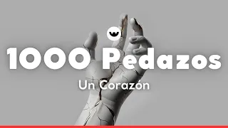 Un Corazón - 1000 Pedazos | Letra