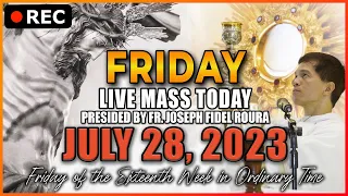 FRIDAY FILIPINO MASS TODAY LIVE JULY 28, 2023 | FR. JOSEPH FIDEL ROURA