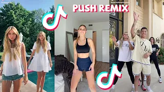 PUSH Remix TikTok Dance Challenge Compilation