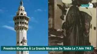 Premier khoutba à Grande Mosquée de Touba le 07 juin 1963