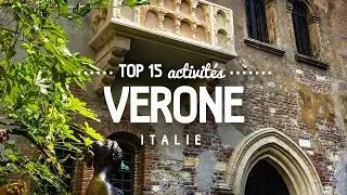 Que faire à VERONE 🔎 TOP 15 des activités | Voyage en Italie