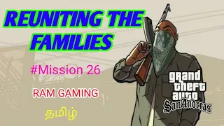 GTA San Andreas /REUNITING THE FAMILIES/GTA SA in Tamil/ Mission /Full Walkthrough /Mission#26/Tamil