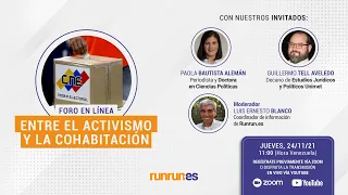 Foro en Línea: Entre el activismo y la cohabitación. El tablero político se está moviendo