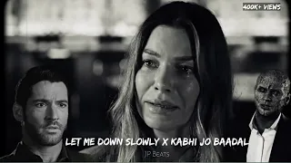 Let me down slowly x Kabhi jo badal barse |Mashup|JP Beats|